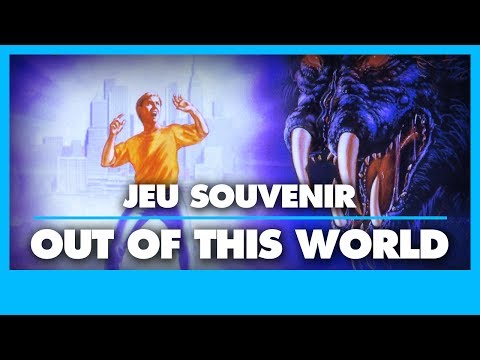 Jeu Souvenir : Out of this World